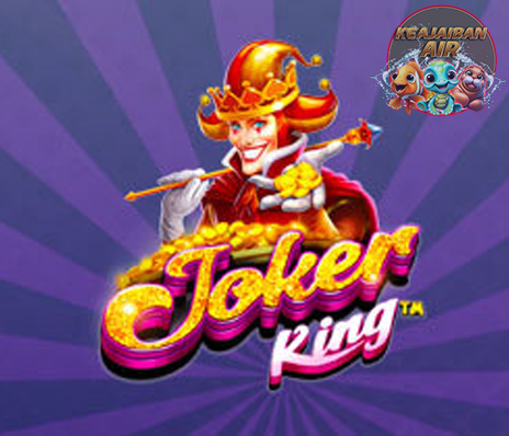 Tawa Raja Joker Temukan Sensasi Besar Slot Joker King Thailand!