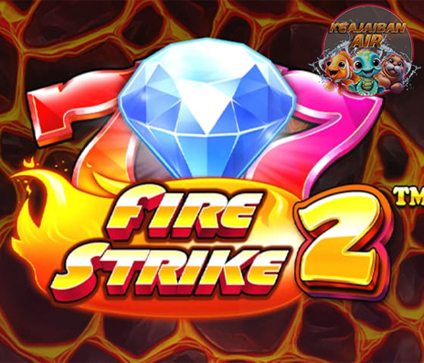 Slot Server Thailand Fire Strike 2 Langsung Gacor Membara!