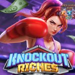 Knockout Riches Sensasi Game Slot Online Paling Seru!