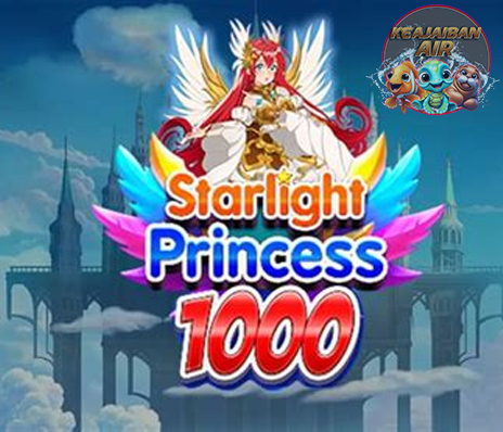 Slot Gacor Dunia Fantasi Starlight Princess 1000 yang Memesona