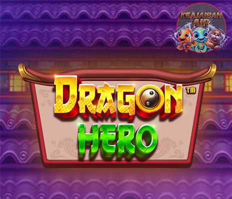 Slot Gacor Dragon Hero Kalahkan dan Banyak 100 Scatter!