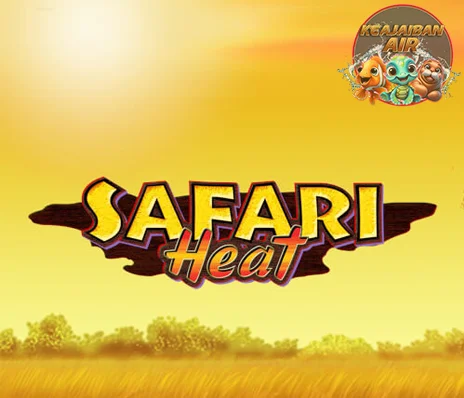 50 Alur Cerita Safari Heat Penasaran Sampe Tamat