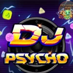 DJ Psycho Game Musik dengan Vibe Paling Brutal!