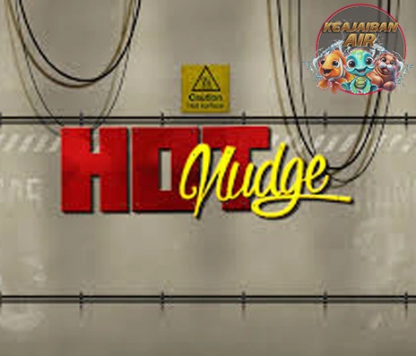 Hot Nudge Anti Teruji atau Gimmick 2026