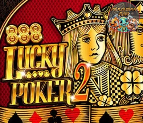 Lucky Poker 2 Kekuatan Api Paling Membara